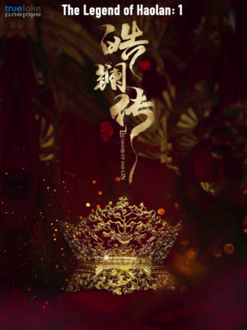 Title details for The Legend of Haolan by TrueLake Group - Available